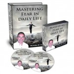 Mastering Fear in daily Life